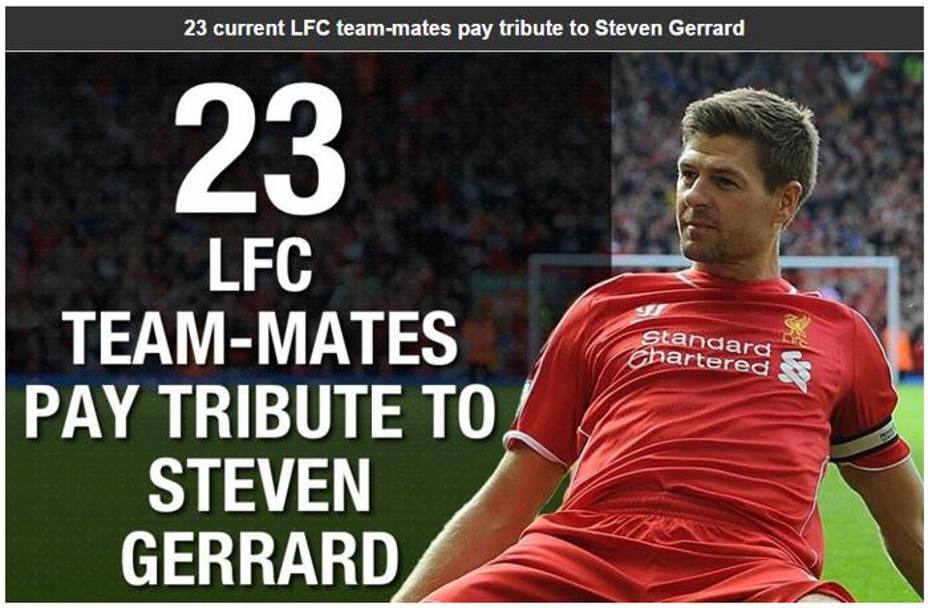 L&#39;omaggio del sito del Liverpool a Steven Gerrard: 23 pareri di 23 compagni di squadra, da Balotelli a Mignolet
